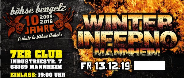 Winterinferno Mannheim - 10 JAHRE BÖHSE BENGELZ - Tagesticket Freitag, 13.12.2019