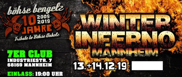 Winterinferno Mannheim - 10 JAHRE BÖHSE BENGELZ - Festivalticket 13. + 14.12.2019
